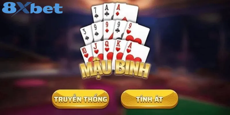 Kinh nghiệm chơi mậu binh 8xbet thắng đậm Mậu Binh 8xbet